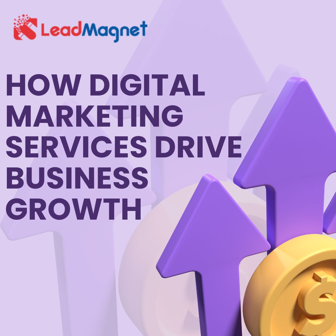 How Digital Marketing Services Drive Business Growth