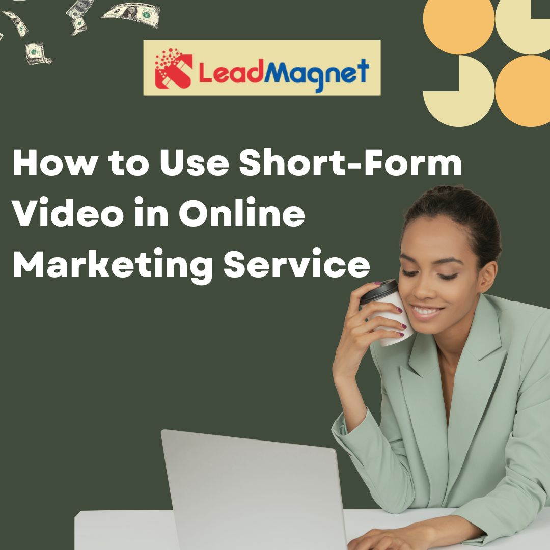 How to Use Short-Form Video in Online Marketing Service