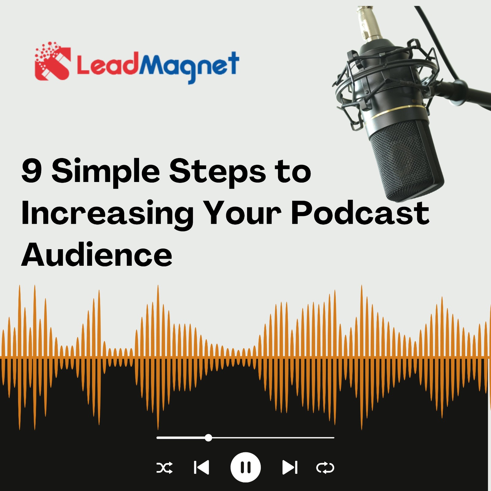 9 Simple Steps to Increasing Your Podcast Audience